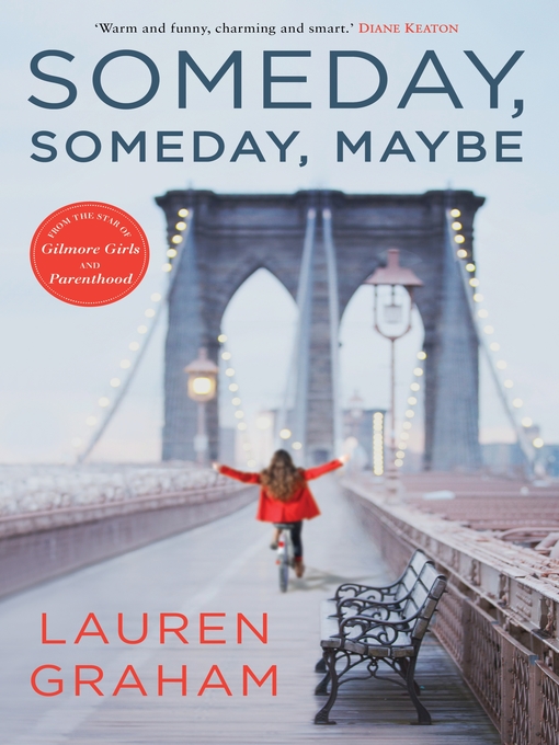 Title details for Someday, Someday, Maybe by Lauren Graham - Wait list